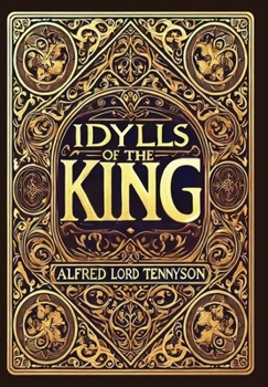 Hardcover Idylls of the King (Collector's Edition) (Laminated Hardback with Jacket) Book