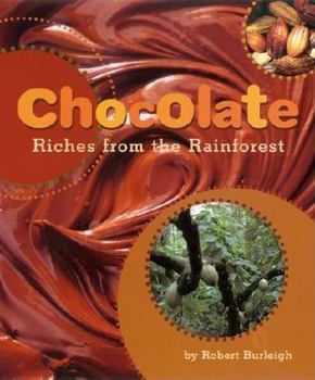 Hardcover Chocolate: Riches from the Rainforest Book
