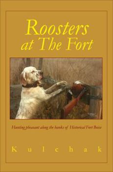 Hardcover Roosters at The Fort Book