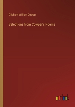 Selections from Cowper's Poems