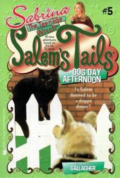 Paperback Dog Day Afternoon: Salem's Tails 5: Sabrina, the Teenage Witch Book