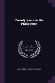 Paperback Twenty Years in the Philippines Book