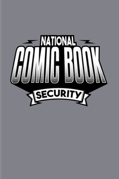 National Comic Book Security: Funny Comic Art 2020 Planner Weekly & Monthly Pocket Calendar 6x9 Softcover Organizer For Superhero Power & Nerd Fans