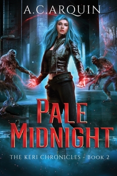 Pale Midnight - Book #2 of the Keri Chronicles
