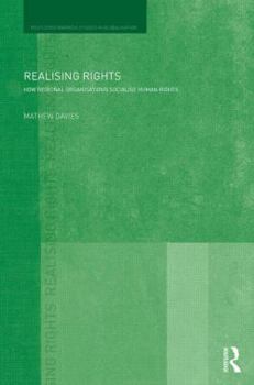 Hardcover Realising Rights: How Regional Organisations Socialise Human Rights Book