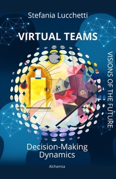 Paperback Virtual Teams: Decision-making dynamics Book