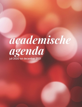 Academische Planner juli 2020 - december 2021: 18 maanden, 2 jaarplanners, 549 dagplanners (Dutch Edition)