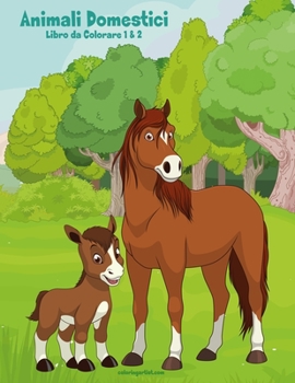 Paperback Animali Domestici Libro da Colorare 1 & 2 [Italian] Book