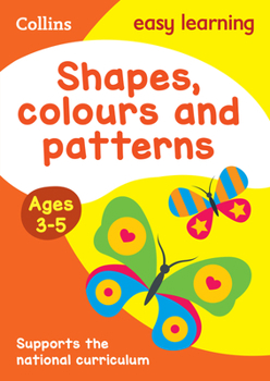 Paperback Shapes, Colours and Patterns: Ages 3-5 Book