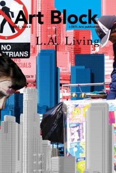 Paperback LA Living: Art Block Zine; Volume 2, Issue 2 Book