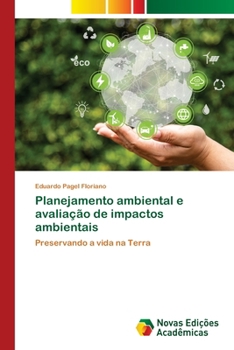 Planejamento ambiental e avaliação de impactos ambientais (Portuguese Edition)