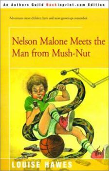 Paperback Nelson Malone Meets the Man from Mush-Nut Book