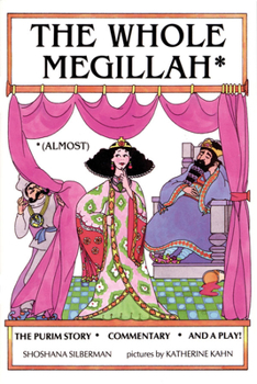 Paperback The Whole Megillah: (Almost) Book