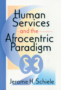 Hardcover Human Services and the Afrocentric Paradigm Book