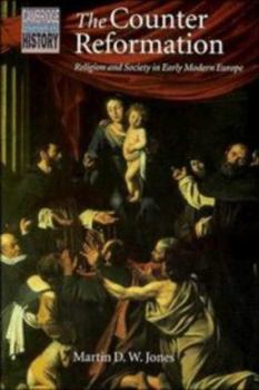 The Counter Reformation: Religion and Society in Early Modern Europe (Cambridge Topics in History) - Book  of the Cambridge Topics in History