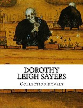 Dorothy Leigh Sayers, Collection Novels