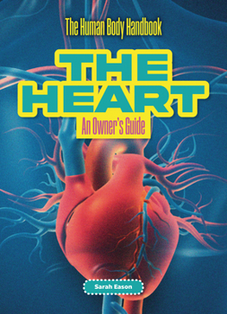 Paperback The Heart: An Owner's Guide Book