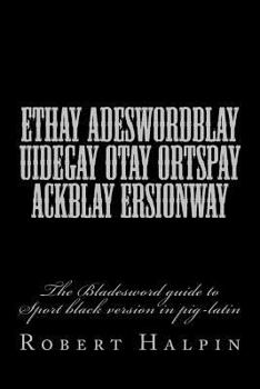 Paperback Ethay adeswordblay uidegay otay ortspay ackblay ersionway Book