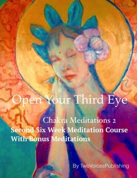 Paperback Open Your Third Eye: Chakra Meditation 2 Book