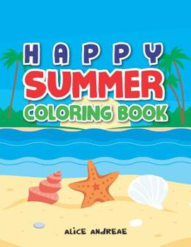 Paperback Summer Coloring Book: coloring and activity books for kids ages 4-8 Book