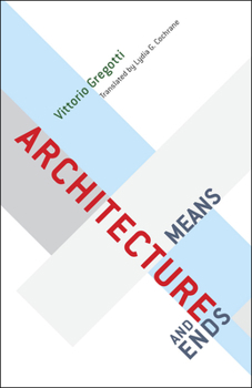 Hardcover Architecture, Means and Ends Book
