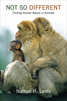 Paperback Not So Different: Finding Human Nature in Animals Book