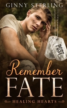 Remember Fate (Healing Hearts - A Heartwarming Pen Pal Romance Series with a Secret Matchmaker) - Book #5 of the Healing Hearts
