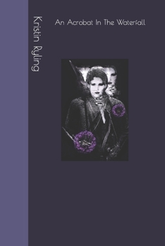 Paperback An Acrobat In The Waterfall Book