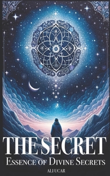 Paperback The Secret: Essence of Divine Secrets Book