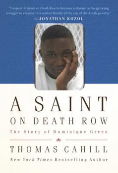 Hardcover A Saint on Death Row: The Story of Dominique Green Book