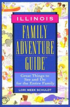Paperback Illinois: Family Adventure Guide Book