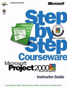 Paperback Microsoft Project 2000 Step-By-Step Courseware: Instructor Guide Book