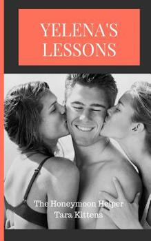Paperback Yelena's Lessons: The Honeymoon Helper Book