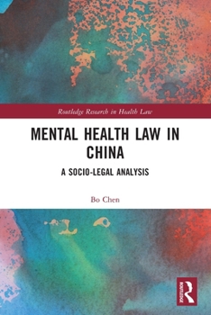 Paperback Mental Health Law in China: A Socio-legal Analysis Book