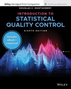 Paperback Introduction to Statistical Quality Control, 8e Enhanced eText with Abridged Print Companion Book