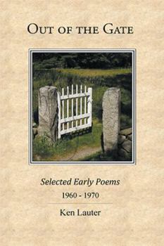 Paperback Out of the Gate: Selected Early Poems 1960-1970 Book