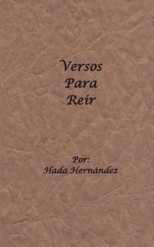 Paperback Versos Para Reir: (Solamente para adultos) [Spanish] Book