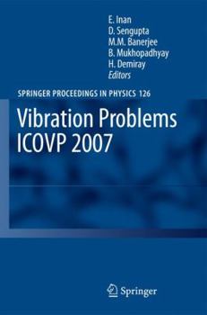 Hardcover Vibration Problems Icovp 2007: Eighth International Conference, 01-03 February 2007, Shibpur, India Book