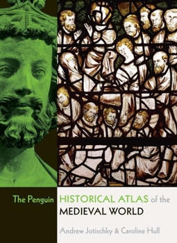 Paperback The Penguin Historical Atlas of the Medieval World Book