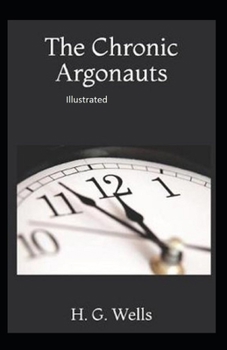 Paperback The Chronic Argonauts Illustrated Book