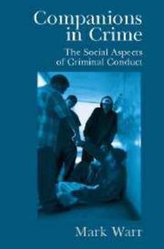 Hardcover Companions in Crime: The Social Aspects of Criminal Conduct Book