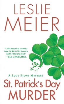 St. Patrick's Day Murder (Lucy Stone Mystery, Book 14) - Book #14 of the Lucy Stone