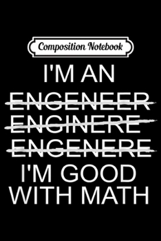 Composition Notebook: I'm An Engineer Nothing scares me Pumpkin Engineer Halloween  Journal/Notebook Blank Lined Ruled 6x9 100 Pages