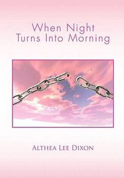 Paperback When Night Turns Into Morning Book