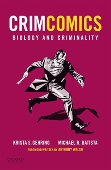 Crimcomics Issue 2: Biology and Criminality - Book #2 of the Crimcomics