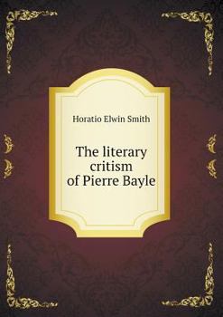 The Literary Critism of Pierre Bayle