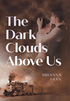 Hardcover The Dark Clouds Above Us Book
