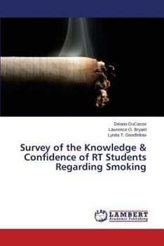 Paperback Survey of the Knowledge & Confidence of Rt Students Regarding Smoking Book