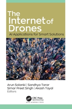 Hardcover The Internet of Drones: AI Applications for Smart Solutions Book