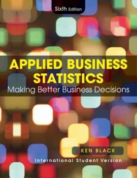 Paperback Business Statistics: Making Better Business Decisions Book